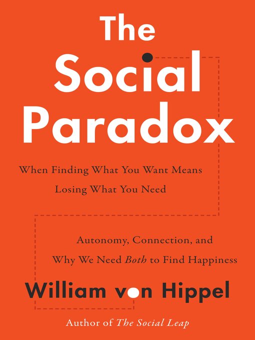 Title details for The Social Paradox by William von Hippel - Wait list